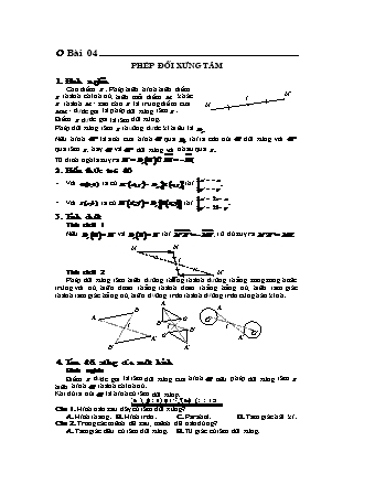Lý thuyết và Bài tập trắc nghiệm Hình học Lớp 11 - Chủ đề 6: Phép dời hình và phép đồng dạng trong mặt phẳng - Bài 4: Phép đối xứng tâm (Có hướng dẫn)