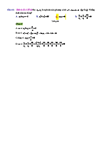 Trắc nghiệm Đại số Lớp 10 tách từ đề thi thử THPT Quốc gia - Chương 3 - Bài 2: Phương trình quy về bậc nhất và bậc hai - Mức độ 1.3 - Năm học 2017-2018 (Có đáp án)