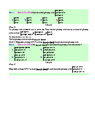 Trắc nghiệm Đại số Lớp 10 tách từ đề thi thử THPT Quốc gia - Chương 3 - Bài 5: Hệ phương trình nhiều ẩn - Mức độ 1.2 - Năm học 2017-2018 (Có đáp án)