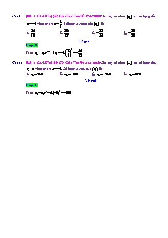 Trắc nghiệm Đại số Lớp 11 tách từ đề thi thử THPT Quốc gia - Chương 3 - Bài 4: Cấp số nhân - Mức độ 1.2 - Năm học 2017-2018 (Có đáp án)