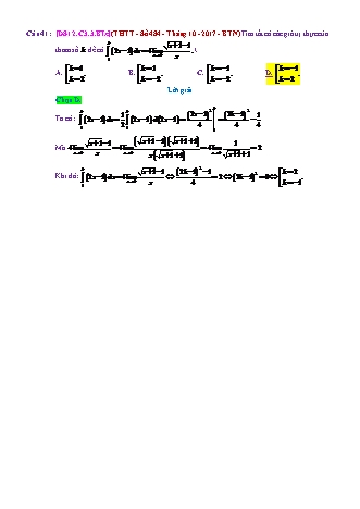 Trắc nghiệm Đại số Lớp 12 tách từ đề thi thử THPT Quốc gia - Chương 3 - Bài 3: Tích phân cơ bản - Mức độ 3.1 - Năm học 2017-2018 (Có đáp án)