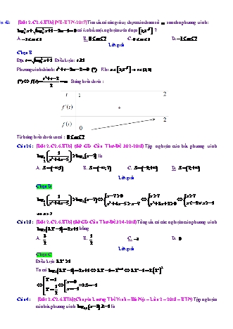 Trắc nghiệm Đại số Lớp 12 tách từ đề thi thử THPT Quốc gia - Chương 2 - Bài 6: Phương trình. Bất phương trình Logarit - Mức độ 2.3 - Năm học 2017-2018 (Có đáp án)