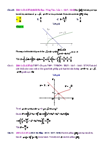 Trắc nghiệm Đại số Lớp 12 tách từ đề thi thử THPT Quốc gia - Chương 3 - Bài 5: Ứng dụng hình học của tích phân - Mức độ 3.4 - Năm học 2017-2018 (Có đáp án)