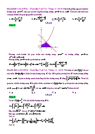 Trắc nghiệm Đại số Lớp 12 tách từ đề thi thử THPT Quốc gia - Chương 3 - Bài 5: Ứng dụng hình học của tích phân - Mức độ 3.2 - Năm học 2017-2018 (Có đáp án)