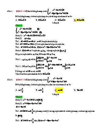 Trắc nghiệm Đại số Lớp 10 tách từ đề thi thử THPT Quốc gia - Chương 4 - Chủ đề 7: Bất phương trình bậc hai - Dạng 12: Tìm m để hệ hai bất phương trình bậc hai có nghiệm - Mức độ 4 - Năm học 2017-2018 (Có đáp án)