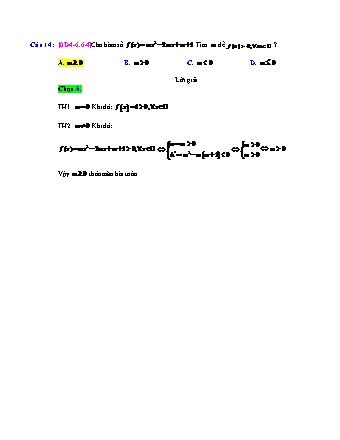 Trắc nghiệm Đại số Lớp 10 tách từ đề thi thử THPT Quốc gia - Chương 4 - Chủ đề 6: Dấu của tam thức bậc hai - Dạng 6: Điều kiện m để tam thức bậc 2 thỏa điều kiện về dấu - Mức độ 4 - Năm học 2017-2018 (Có đáp án)