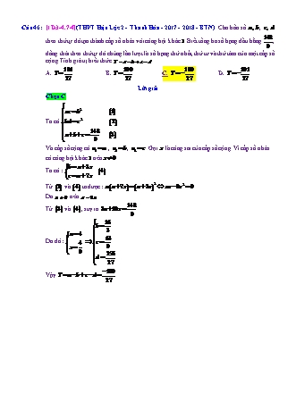 Trắc nghiệm Đại số Lớp 11 tách từ đề thi thử THPT Quốc gia - Chương 3 - Chủ đề 4: Cấp số nhân - Dạng 7: Toán tổng hợp cả cấp số cộng và cấp số nhân - Mức độ 4 - Năm học 2017-2018 (Có đáp án)