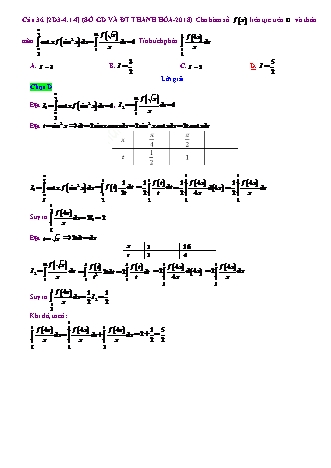 Trắc nghiệm Đại số Lớp 12 tách từ đề thi thử THPT Quốc gia - Chương 3 - Chủ đề 4: Phương pháp tính tích phân - Dạng 1: Thể hiện quy tắc đổi biến (cho sẵn phép đặt t) - Mức độ 4 - Năm học 2017-2018 (Có đáp án)