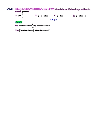 Trắc nghiệm Đại số Lớp 12 tách từ đề thi thử THPT Quốc gia - Chương 3 - Chủ đề 2: Phương pháp tìm nguyên hàm - Dạng 7: Phương pháp từng phần với (u= lôgarit) - Mức độ 1 - Năm học 2017-2018 (Có đáp án)