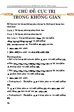 Kiến thức trọng tâm Hình học Lớp 12 - Chủ đề: Cực trị trong không gian (Có hướng dẫn)