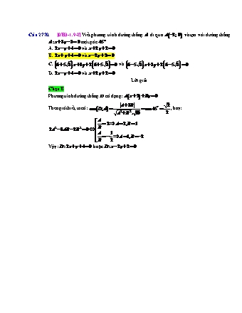Trắc nghiệm Hình học Lớp 10 tách từ đề thi thử THPT Quốc gia - Chương 3 - Chủ đề 1: Phương trình đường thẳng - Dạng 9: Phương trình đường thẳng qua 1 điểm, thoả điều kiện về góc - Mức độ 2 - Năm học 2017-2018 (Có đáp án)