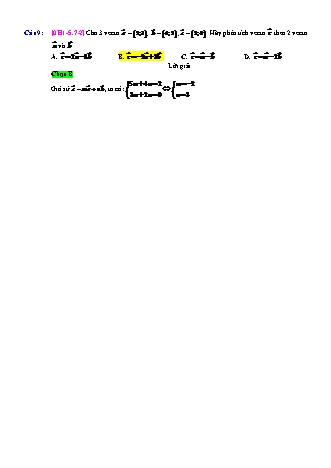 Trắc nghiệm Hình học Lớp 10 tách từ đề thi thử THPT Quốc gia - Chương 1 - Chủ đề 5: Hệ trục tọa độ - Dạng 7: Phân tích một vectơ theo 2 véctơ không cùng phương - Năm học 2017-2018 (Có đáp án)