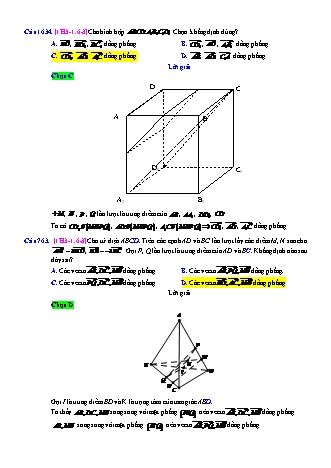 Trắc nghiệm Hình học Lớp 11 tách từ đề thi thử THPT Quốc gia - Chương 3 - Chủ đề 1: Vectơ trong không gian - Dạng 6: Điều kiện đồng phẳng của các vectơ (thuần hình học) - Mức độ 3 - Năm học 2017-2018 (Có đáp án)