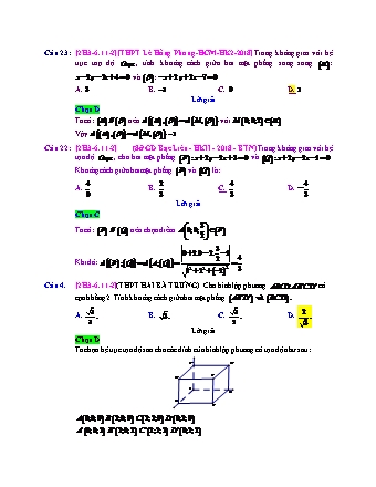 Trắc nghiệm Hình học Lớp 12 tách từ đề thi thử THPT Quốc gia - Chương 3 - Chủ đề 6: Toán tổng hợp về phương pháp tọa độ không gian - Dạng 11: Khoảng cách giữa hai đối tượng song song - Mức độ 2 - Năm học 2017-2018 (Có đáp án)