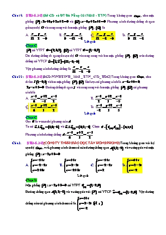 Trắc nghiệm Hình học Lớp 12 tách từ đề thi thử THPT Quốc gia - Chương 3 - Chủ đề 5: Phương trình đường thẳng - Dạng 3: Phương trình đường thẳng qua 1 điểm, VTCP tìm bằng tích có hướng (cho 2 mặt phẳng) - Mức độ 2 - Năm học 2017-2018 (Có đáp án)