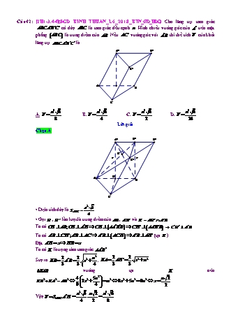 Trắc nghiệm Hình học Lớp 12 tách từ đề thi thử THPT Quốc gia - Chương 1 - Chủ đề 3: Thể tích khối lăng trụ - Dạng 4: Khối lăng trụ xiên khác - Mức độ 4 - Năm học 2017-2018 (Có đáp án)
