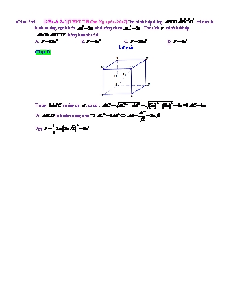Trắc nghiệm Hình học Lớp 12 tách từ đề thi thử THPT Quốc gia - Chương 1 - Chủ đề 3: Thể tích khối lăng trụ - Dạng 7: Khối hình hộp khác - Mức độ 1 - Năm học 2017-2018 (Có đáp án)
