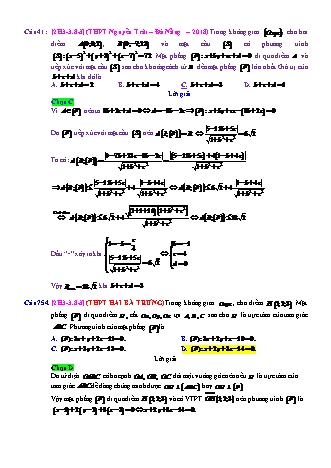 Trắc nghiệm Hình học Lớp 12 tách từ đề thi thử THPT Quốc gia - Chương 3 - Chủ đề 3: Phương trình mặt phẳng (chưa học PTĐT) - Dạng 8: Phương trình mặt phẳng qua 1 điểm, thỏa điều kiện khác - Mức độ 3 - Năm học 2017-2018 (Có đáp án)