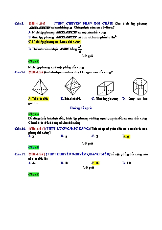 Trắc nghiệm Hình học Lớp 12 tách từ đề thi thử THPT Quốc gia - Chương 1 - Chủ đề 1: Nhận dạng khối đa diện - Dạng 5: Câu hỏi liên quan phép biến hình - Mức độ 1 - Năm học 2017-2018 (Có đáp án)