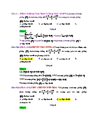 Trắc nghiệm Hình học Lớp 12 tách từ đề thi thử THPT Quốc gia - Chương 3 - Chủ đề 4: Phương trình mặt phẳng (có sử dụng PTĐT) - Dạng 10: Phương trình mặt phẳng chứa 1 đường thẳng, thỏa điều kiện với mặt phẳng - Mức độ 2 - Năm học 2017-2018 (Có đáp án)