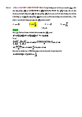 Trắc nghiệm Hình học Lớp 12 tách từ đề thi thử THPT Quốc gia - Chương 3 - Chủ đề 6: Toán tổng hợp về phương pháp tọa độ không gian - Dạng 4: Xét vị trí tương đối giữa mặt phẳng và mặt cầu - Mức độ 4 - Năm học 2017-2018 (Có đáp án)