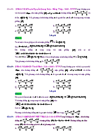 Trắc nghiệm Hình học Lớp 12 tách từ đề thi thử THPT Quốc gia - Chương 3 - Chủ đề 5: Phương trình đường thẳng - Dạng 7: Phương trình đường thẳng qua 1 điểm, cắt d, có liên hệ với mặt phẳng (P) - Mức độ 2 - Năm học 2017-2018 (Có đáp án)