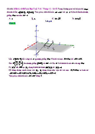 Trắc nghiệm Hình học Lớp 12 tách từ đề thi thử THPT Quốc gia - Chương 3 - Chủ đề 6: Toán tổng hợp về phương pháp tọa độ không gian - Dạng 18: Toán max, min tổng hợp - Mức độ 4 - Năm học 2017-2018 (Có đáp án)