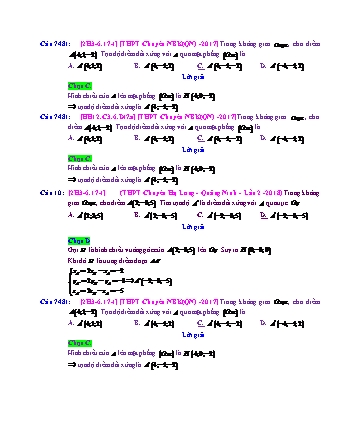 Trắc nghiệm Hình học Lớp 12 tách từ đề thi thử THPT Quốc gia - Chương 3 - Chủ đề 6: Toán tổng hợp về phương pháp tọa độ không gian - Dạng 17: Tìm điểm thỏa điều kiện đối xứng - Mức độ 1 - Năm học 2017-2018 (Có đáp án)