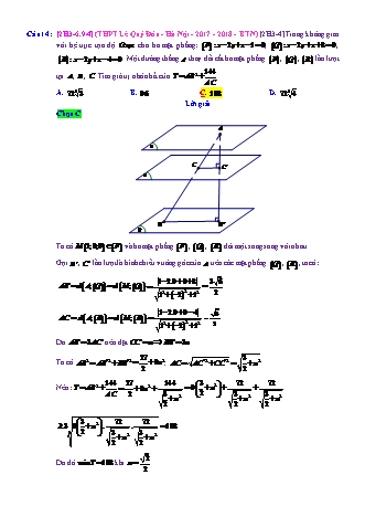 Trắc nghiệm Hình học Lớp 12 tách từ đề thi thử THPT Quốc gia - Chương 3 - Chủ đề 6: Toán tổng hợp về phương pháp tọa độ không gian - Dạng 9: Khoảng cách từ 1 điểm đến 1 mặt phẳng - Mức độ 4 - Năm học 2017-2018 (Có đáp án)