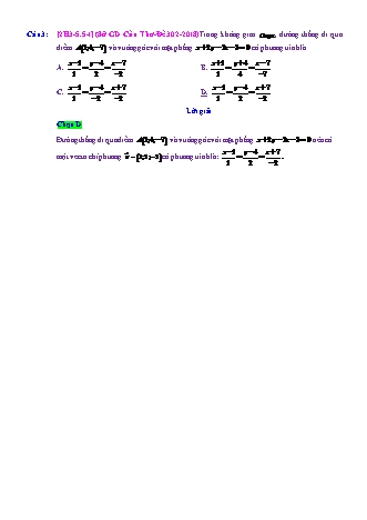 Trắc nghiệm Hình học Lớp 12 tách từ đề thi thử THPT Quốc gia - Chương 3 - Chủ đề 5: Phương trình đường thẳng - Dạng 5: Phương trình đường thẳng qua 1 điểm, VTCP tìm bằng tích có hướng (cho 2 ĐT và MP) - Mức độ 1 - Năm học 2017-2018 (Có đáp án)