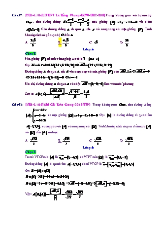 Trắc nghiệm Hình học Lớp 12 tách từ đề thi thử THPT Quốc gia - Chương 3 - Chủ đề 6: Toán tổng hợp về phương pháp tọa độ không gian - Dạng 10: Khoảng cách từ 1 điểm đến 1 đường thẳng - Mức độ 3 - Năm học 2017-2018 (Có đáp án)