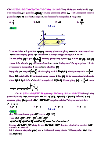 Trắc nghiệm Hình học Lớp 12 tách từ đề thi thử THPT Quốc gia - Chương 3 - Chủ đề 6: Toán tổng hợp về phương pháp tọa độ không gian - Dạng 18: Toán max, min tổng hợp - Mức độ 3 - Năm học 2017-2018 (Có đáp án)