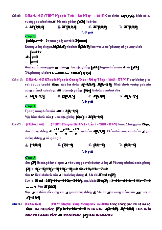 Trắc nghiệm Hình học Lớp 12 tách từ đề thi thử THPT Quốc gia - Chương 3 - Chủ đề 6: Toán tổng hợp về phương pháp tọa độ không gian - Dạng 16: Hình chiếu vuông góc của điểm lên đường, mặt (và ứng dụng) - Mức độ 2 - Năm học 2017-2018 (Có đáp án)